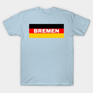 Bremen City in German Flag T-Shirt